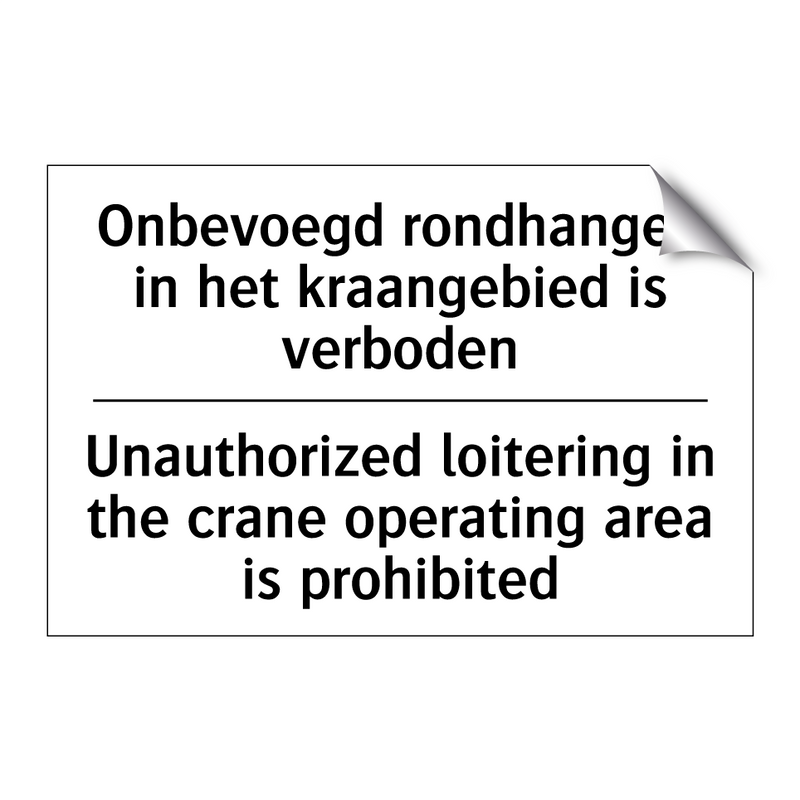 Onbevoegd rondhangen in het kraangebied /.../ - Unauthorized loitering in the /.../