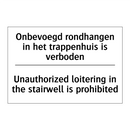 Onbevoegd rondhangen in het trappenhuis /.../ - Unauthorized loitering in the /.../