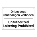 Onbevoegd rondhangen verboden - Unauthorized Loitering Prohibited/.../