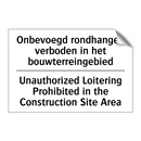 Onbevoegd rondhangen verboden /.../ - Unauthorized Loitering Prohibited /.../