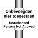 Onbevoegden niet toegestaan - Unauthorized Persons Not Allowed/.../