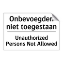 Onbevoegden niet toegestaan - Unauthorized Persons Not Allowed/.../
