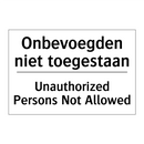 Onbevoegden niet toegestaan - Unauthorized Persons Not Allowed/.../