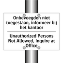 Onbevoegden niet toegestaan, informeer /.../ - Unauthorized Persons Not Allowed, /.../