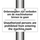Onbevoegden zijn verboden om de /.../ - Unauthorized persons are prohibited /.../