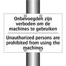 Onbevoegden zijn verboden om de /.../ - Unauthorized persons are prohibited /.../