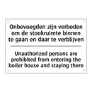 Onbevoegden zijn verboden om de /.../ - Unauthorized persons are prohibited /.../