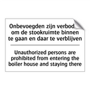 Onbevoegden zijn verboden om de /.../ - Unauthorized persons are prohibited /.../