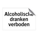 Alcoholische dranken verboden & Alcoholische dranken verboden & Alcoholische dranken verboden