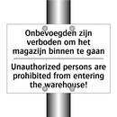 Onbevoegden zijn verboden om het /.../ - Unauthorized persons are prohibited /.../