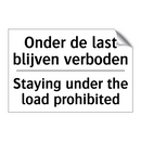 Onder de last blijven verboden - Staying under the load prohibited/.../