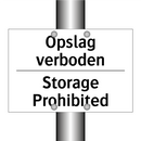 Opslag verboden - Storage Prohibited