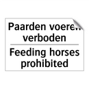 Paarden voeren verboden - Feeding horses prohibited