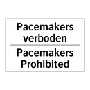 Pacemakers verboden - Pacemakers Prohibited