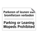 Parkeren of leunen van bromfietsen /.../ - Parking or Leaning Mopeds Prohibited/.../