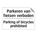 Parkeren van fietsen verboden - Parking of bicycles prohibited