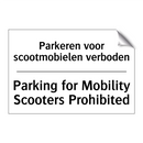 Parkeren voor scootmobielen verboden/.../ - Parking for Mobility Scooters /.../