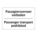 Passagiersvervoer verboden - Passenger transport prohibited