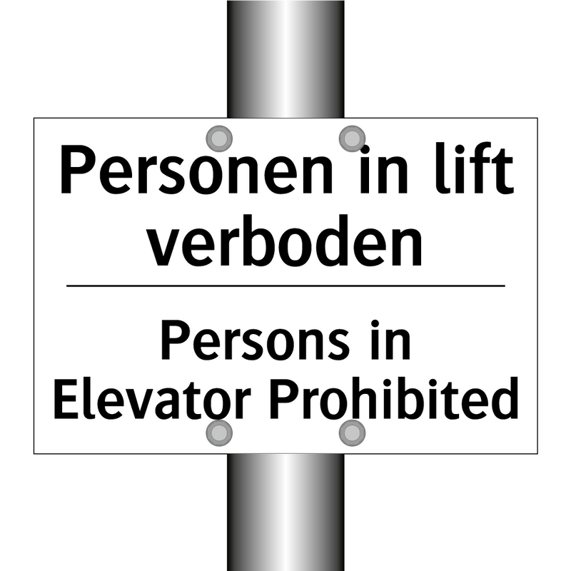 Personen in lift verboden - Persons in Elevator Prohibited