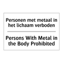 Personen met metaal in het lichaam /.../ - Persons With Metal in the Body /.../