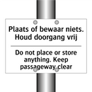 Plaats of bewaar niets. Houd doorgang /.../ - Do not place or store anything. /.../