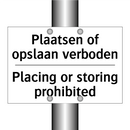 Plaatsen of opslaan verboden - Placing or storing prohibited