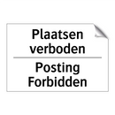 Plaatsen verboden - Posting Forbidden