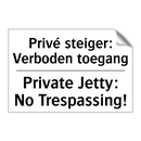 Privé steiger: Verboden toegang/.../ - Private Jetty: No Trespassing!