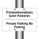 Privéparkeerplaats Geen Parkeren/.../ - Private Parking No Parking