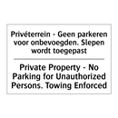 Privéterrein - Geen parkeren voor /.../ - Private Property - No Parking /.../