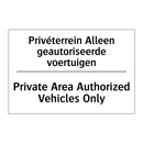 Privéterrein Alleen geautoriseerde /.../ - Private Area Authorized Vehicles /.../