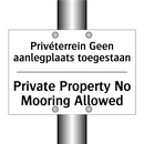 Privéterrein Geen aanlegplaats /.../ - Private Property No Mooring Allowed/.../