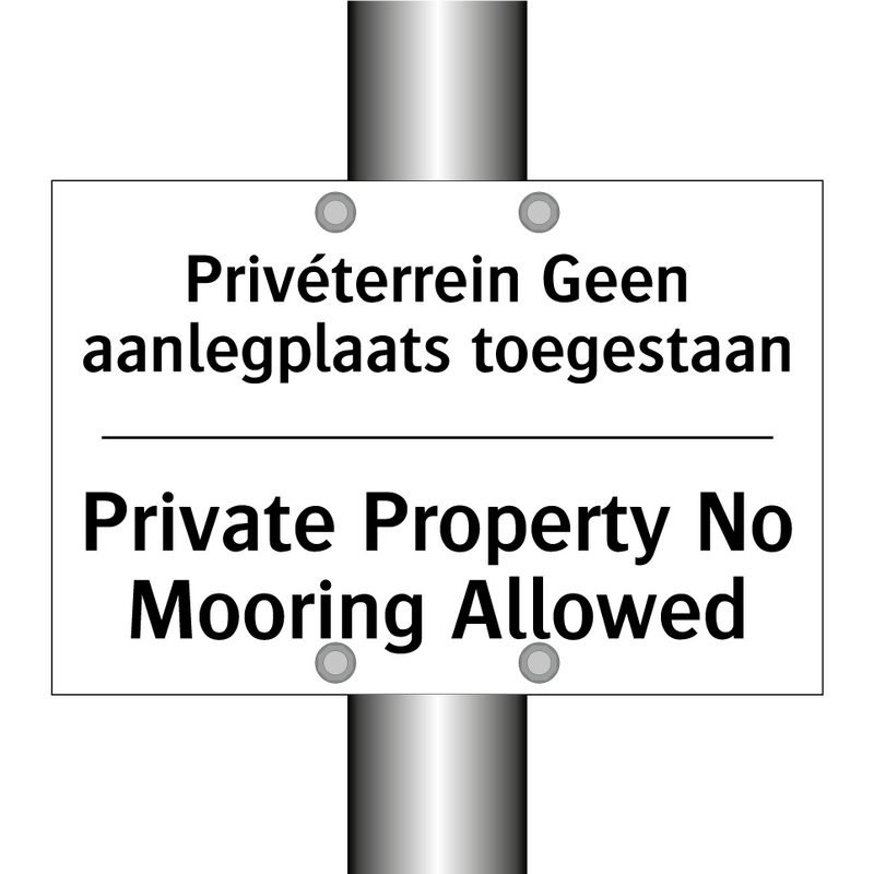 Privéterrein Geen aanlegplaats /.../ - Private Property No Mooring Allowed/.../