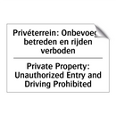 Privéterrein: Onbevoegd betreden /.../ - Private Property: Unauthorized /.../