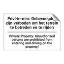 Privéterrein: Onbevoegden zijn /.../ - Private Property: Unauthorized /.../