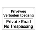 Privéweg Verboden toegang - Private Road No Trespassing