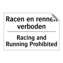 Racen en rennen verboden - Racing and Running Prohibited