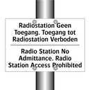 Radiostation Geen Toegang. Toegang /.../ - Radio Station No Admittance. Radio /.../
