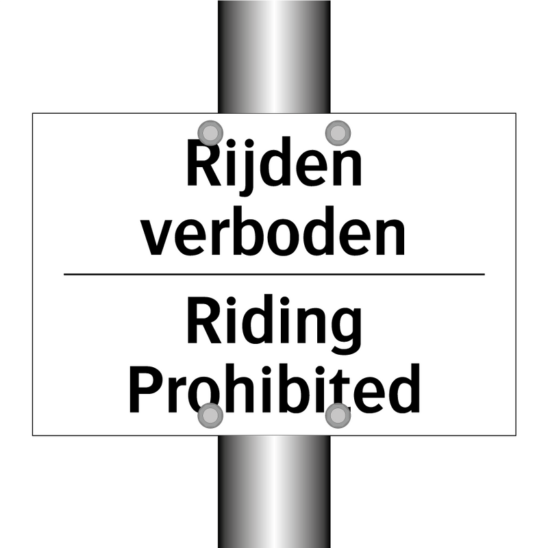 Rijden verboden - Riding Prohibited