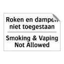 Roken en dampen niet toegestaan/.../ - Smoking & Vaping Not Allowed