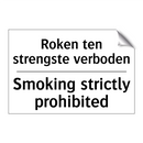 Roken ten strengste verboden - Smoking strictly prohibited
