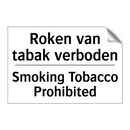Roken van tabak verboden - Smoking Tobacco Prohibited