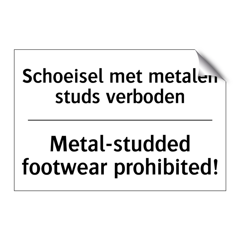 Schoeisel met metalen studs verboden/.../ - Metal-studded footwear prohibited!/.../