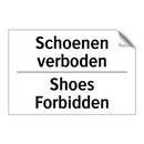 Schoenen verboden - Shoes Forbidden