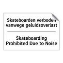 Skateboarden verboden vanwege /.../ - Skateboarding Prohibited Due to /.../