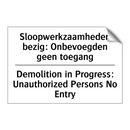 Sloopwerkzaamheden bezig: Onbevoegden /.../ - Demolition in Progress: Unauthorized /.../