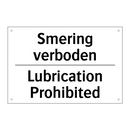 Smering verboden - Lubrication Prohibited