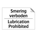 Smering verboden - Lubrication Prohibited