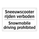 Sneeuwscooter rijden verboden - Snowmobile driving prohibited