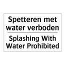Spetteren met water verboden - Splashing With Water Prohibited/.../